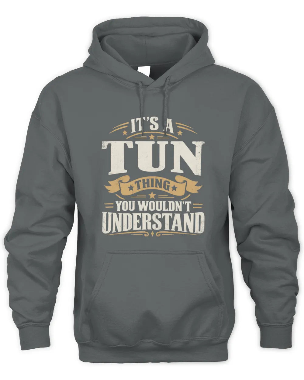 TUN P08 TH51 - Personalized “It’s a/an [NAME] Thing – You Wouldn’t Understand” Shirt - Unisex Hoodie - Charcoal