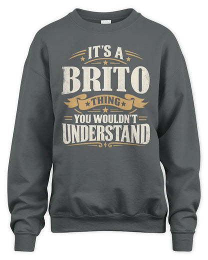 BRITO P08 TH51 - Personalized “It’s a/an [NAME] Thing – You Wouldn’t Understand” Shirt - Unisex Sweatshirt - Charcoal