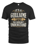 GUILLAUME P08 TH51 - Personalized “It’s a/an [NAME] Thing – You Wouldn’t Understand” Shirt - Unisex Standard T-Shirt - Black