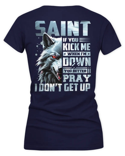 SAINT AP62-K4-666 - Personalized Fierce Wolf Quote Apparel “If You Kick Me When I’m Down, You Better Pray I Don’t Get Up” - Women's V-Neck T-Shirt - Navy