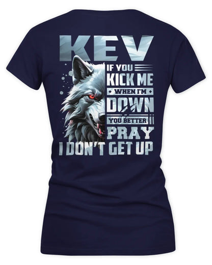 KEV AP62-K4-666 - Personalized Fierce Wolf Quote Apparel “If You Kick Me When I’m Down, You Better Pray I Don’t Get Up” - Women's V-Neck T-Shirt - Navy