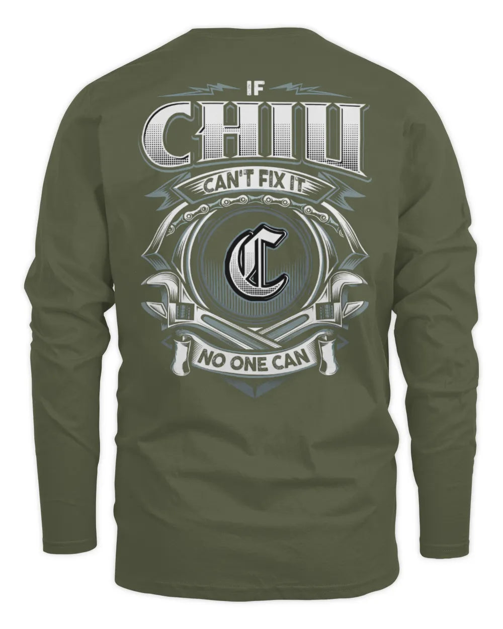 CHIU AP81-K4-626 - Personalized Ahmed Quote Apparel “If Ahmed Can't Fix It, No One Can” - Men's Long Sleeved T-Shirt - Military Green