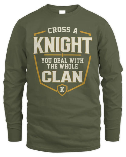 KNIGHT NT1-K008 Cross A/An NAME, You Deal With the Whole Clan | Personalized Vintage T-Shirt - Men's Long Sleeved T-Shirt - Military Green