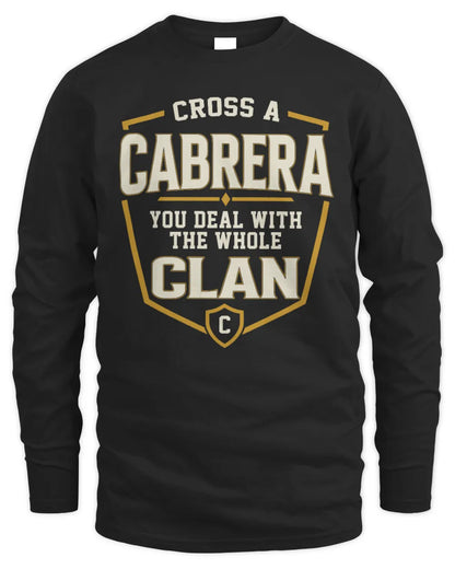 CABRERA NT1-K008 Cross A/An NAME, You Deal With the Whole Clan | Personalized Vintage T-Shirt - Men's Long Sleeved T-Shirt - Black