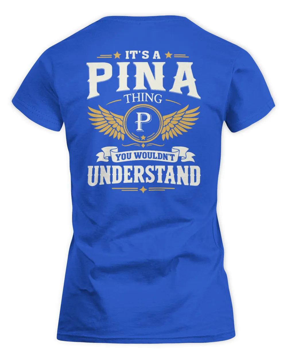 PINA KT06-M008 It’s a [NAME] Thing – You Wouldn’t Understand | Personalized Vintage T-Shirt - Women's Standard T-Shirt - Royal