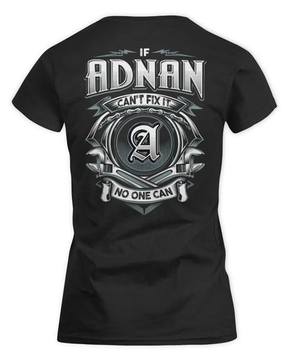 ADNAN AP81-K4-626 - Personalized Ahmed Quote Apparel “If Ahmed Can't Fix It, No One Can” - Women's Standard T-Shirt - Black