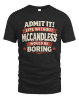 MCCANDLESS P4 KT003 Personalized Funny Quote Apparel “Life Without NAME Would Be Boring” - Unisex Standard T-Shirt - Black