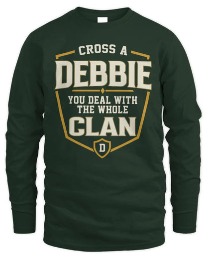 DEBBIE NT1-K008 Cross A/An NAME, You Deal With the Whole Clan | Personalized Vintage T-Shirt - Men's Long Sleeved T-Shirt - Forest Green