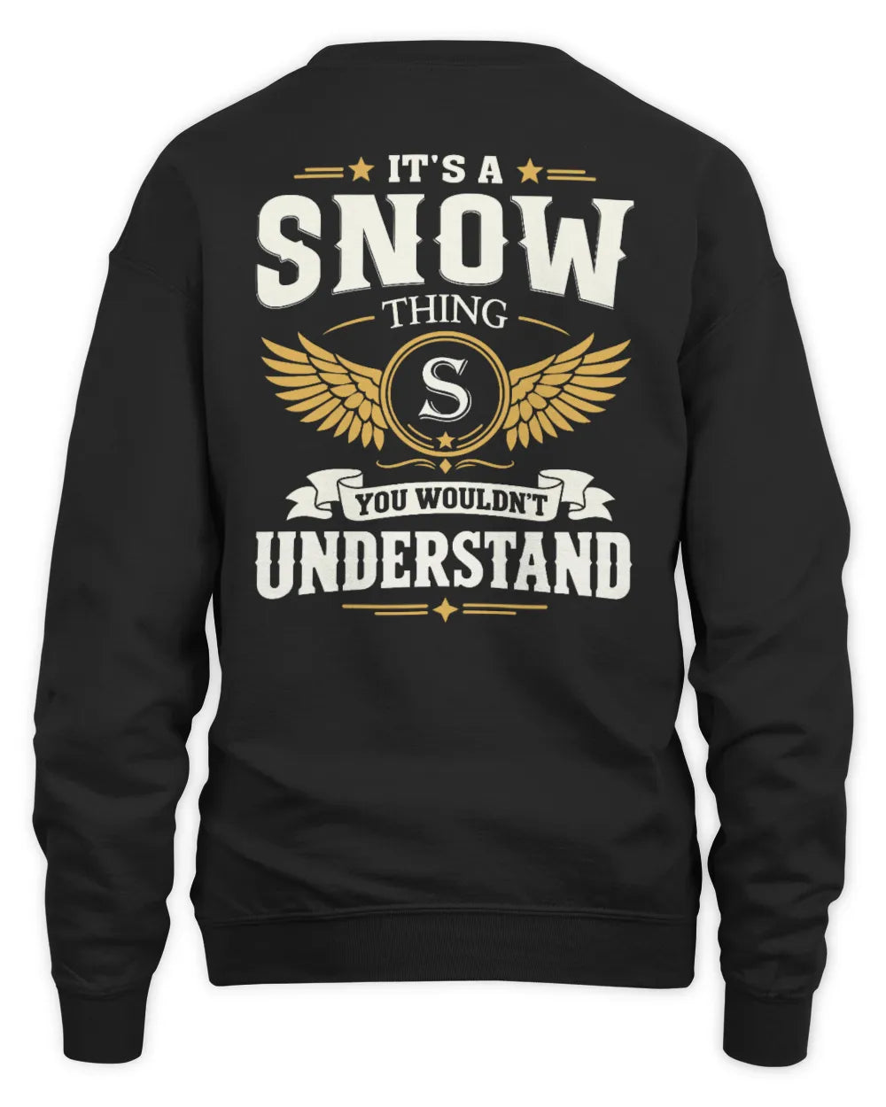SNOW KT06-M008 It’s a [NAME] Thing – You Wouldn’t Understand | Personalized Vintage T-Shirt - Unisex Sweatshirt - Black