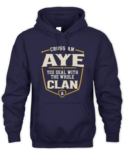 AYE NT1-K008 Cross A/An NAME, You Deal With the Whole Clan | Personalized Vintage T-Shirt - Unisex Hoodie - Navy