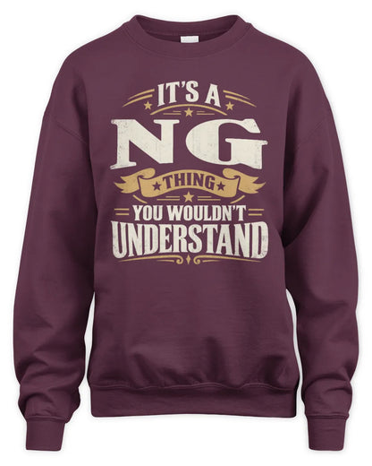 NG P08 TH51 - Personalized “It’s a/an [NAME] Thing – You Wouldn’t Understand” Shirt - Unisex Sweatshirt - Maroon
