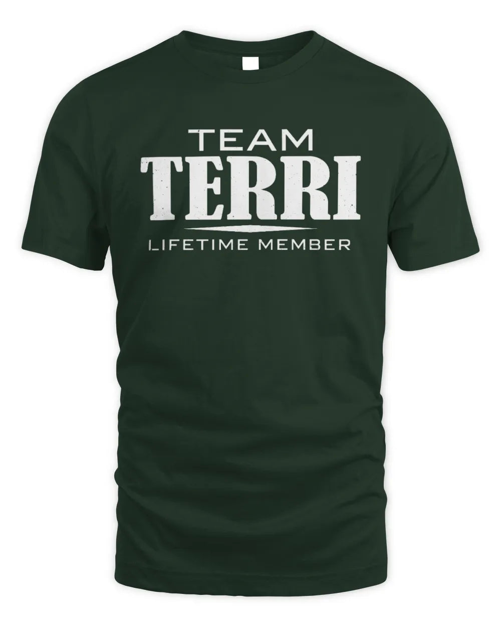 TERRI BL62-K4-128 - Personalized “Team NAME Lifetime Member” - Unisex Standard T-Shirt - Forest Green