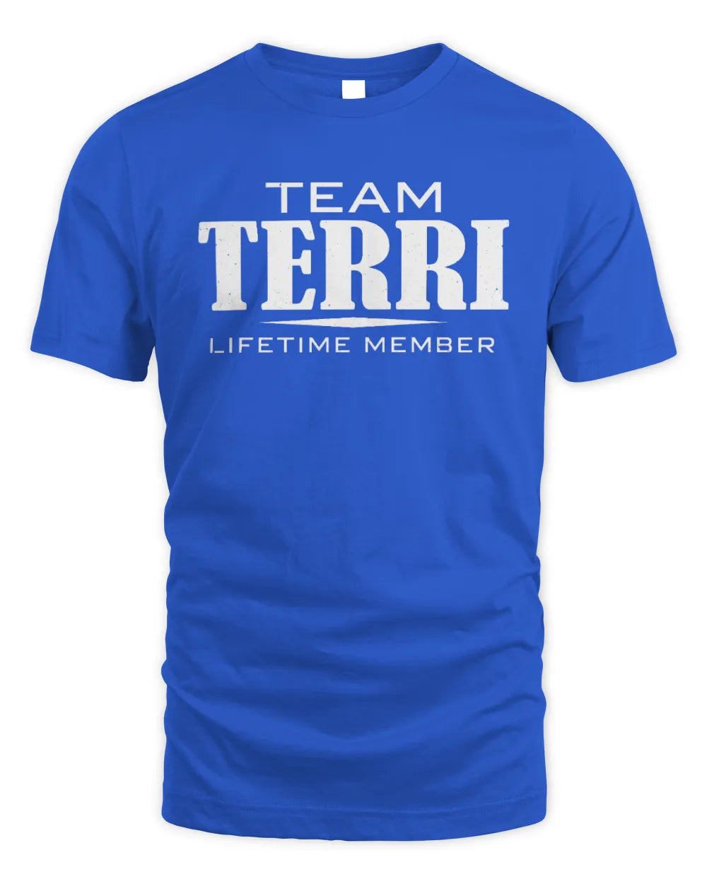TERRI BL62-K4-128 - Personalized “Team NAME Lifetime Member” - Unisex Standard T-Shirt - Royal