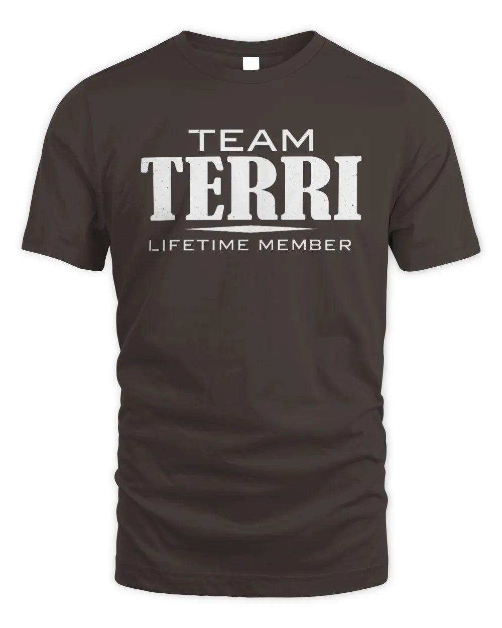 TERRI BL62-K4-128 - Personalized “Team NAME Lifetime Member” - Unisex Standard T-Shirt - Dark Chocolate