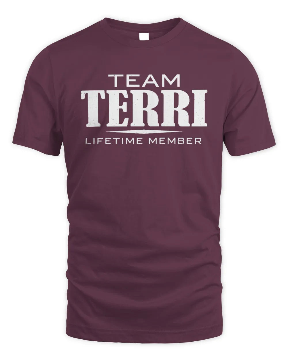 TERRI BL62-K4-128 - Personalized “Team NAME Lifetime Member” - Unisex Standard T-Shirt - Maroon