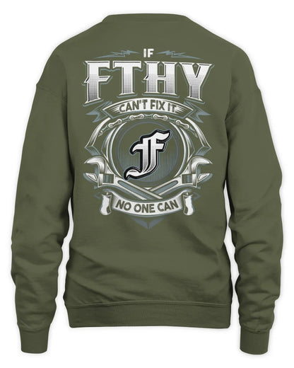FTHY AP81-K4-626 - Personalized Ahmed Quote Apparel “If Ahmed Can't Fix It, No One Can” - Unisex Sweatshirt - Military Green