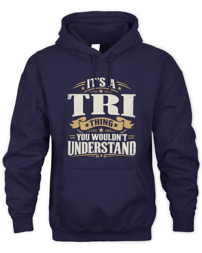 TRI P08 TH51 - Personalized “It’s a/an [NAME] Thing – You Wouldn’t Understand” Shirt - Unisex Hoodie - Navy