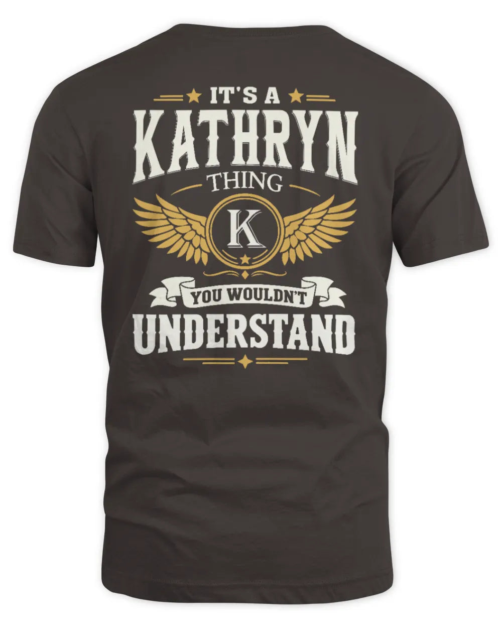 KATHRYN KT06-M008 It’s a [NAME] Thing – You Wouldn’t Understand | Personalized Vintage T-Shirt - Unisex Standard T-Shirt - Dark Chocolate