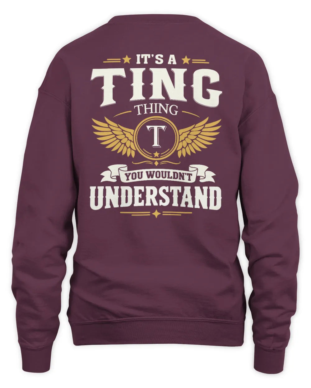 TING KT06-M008 It’s a [NAME] Thing – You Wouldn’t Understand | Personalized Vintage T-Shirt - Unisex Sweatshirt - Maroon