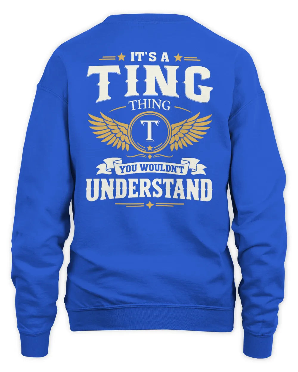 TING KT06-M008 It’s a [NAME] Thing – You Wouldn’t Understand | Personalized Vintage T-Shirt - Unisex Sweatshirt - Royal