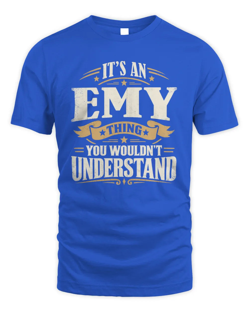 EMY P08 TH51 - Personalized “It’s a/an [NAME] Thing – You Wouldn’t Understand” Shirt - Unisex Standard T-Shirt - Royal