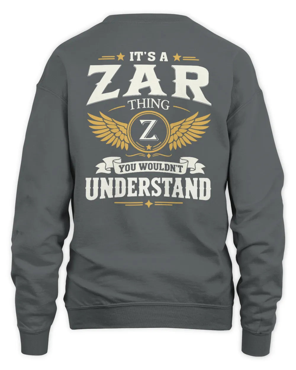 ZAR KT06-M008 It’s a [NAME] Thing – You Wouldn’t Understand | Personalized Vintage T-Shirt - Unisex Sweatshirt - Charcoal