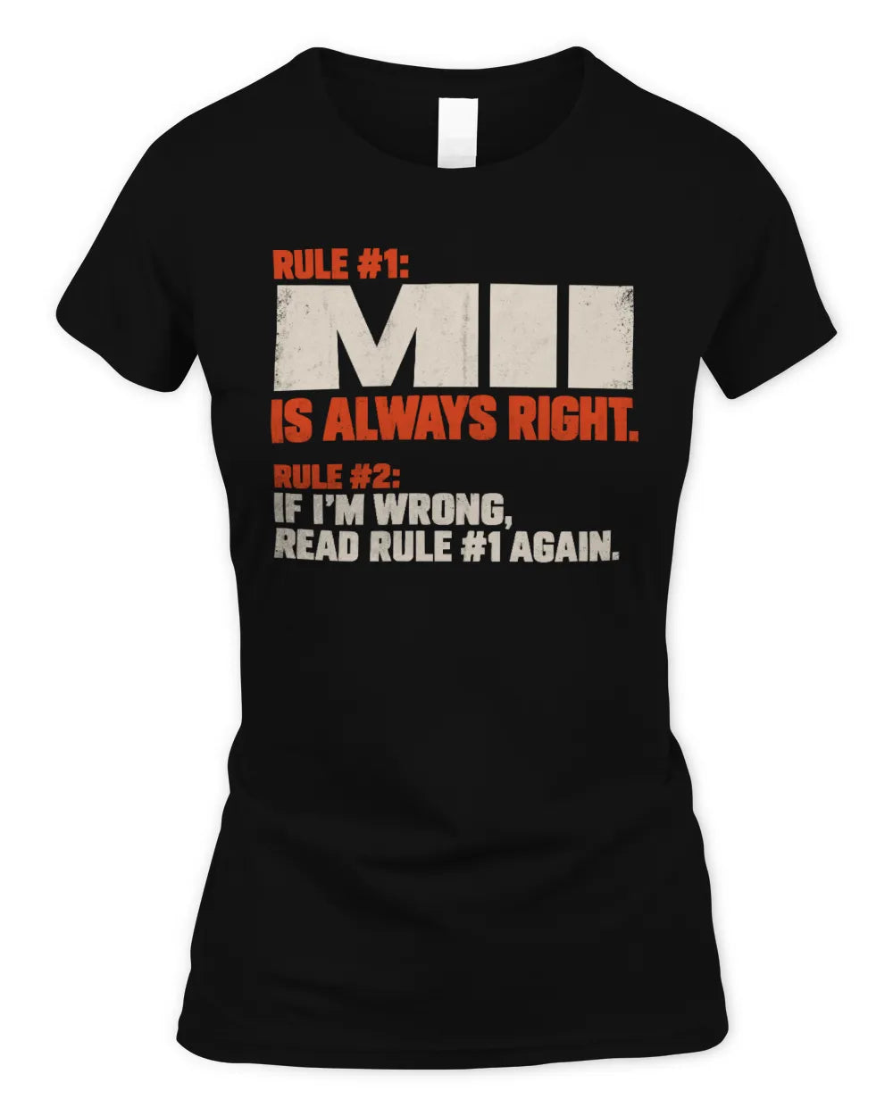 MII NP1-H006 
Always Right Personalized Name T-Shirt – Funny Custom Name Shirt - Women's Standard T-Shirt - Black