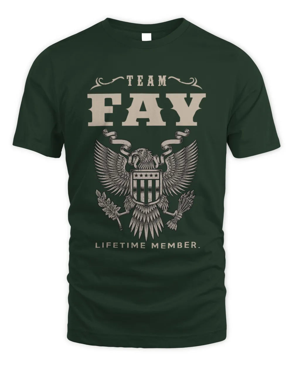 FAY TP06-K82 – Personalized Classic Style Apparel “Team NAME Lifetime Member” - Unisex Standard T-Shirt - Forest Green