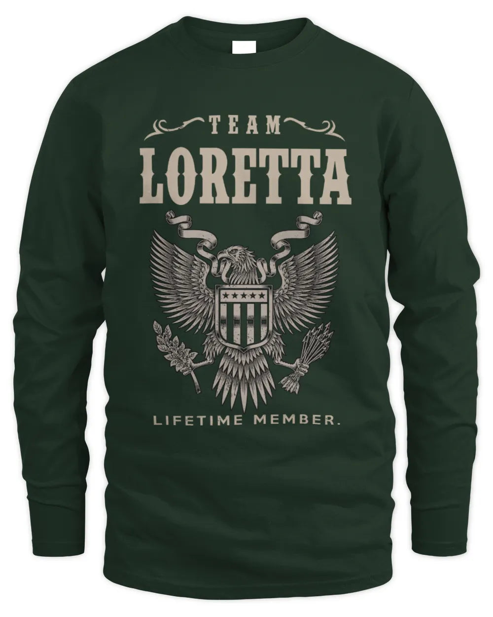 LORETTA TP06-K82 – Personalized Classic Style Apparel “Team NAME Lifetime Member” - Men's Long Sleeved T-Shirt - Forest Green