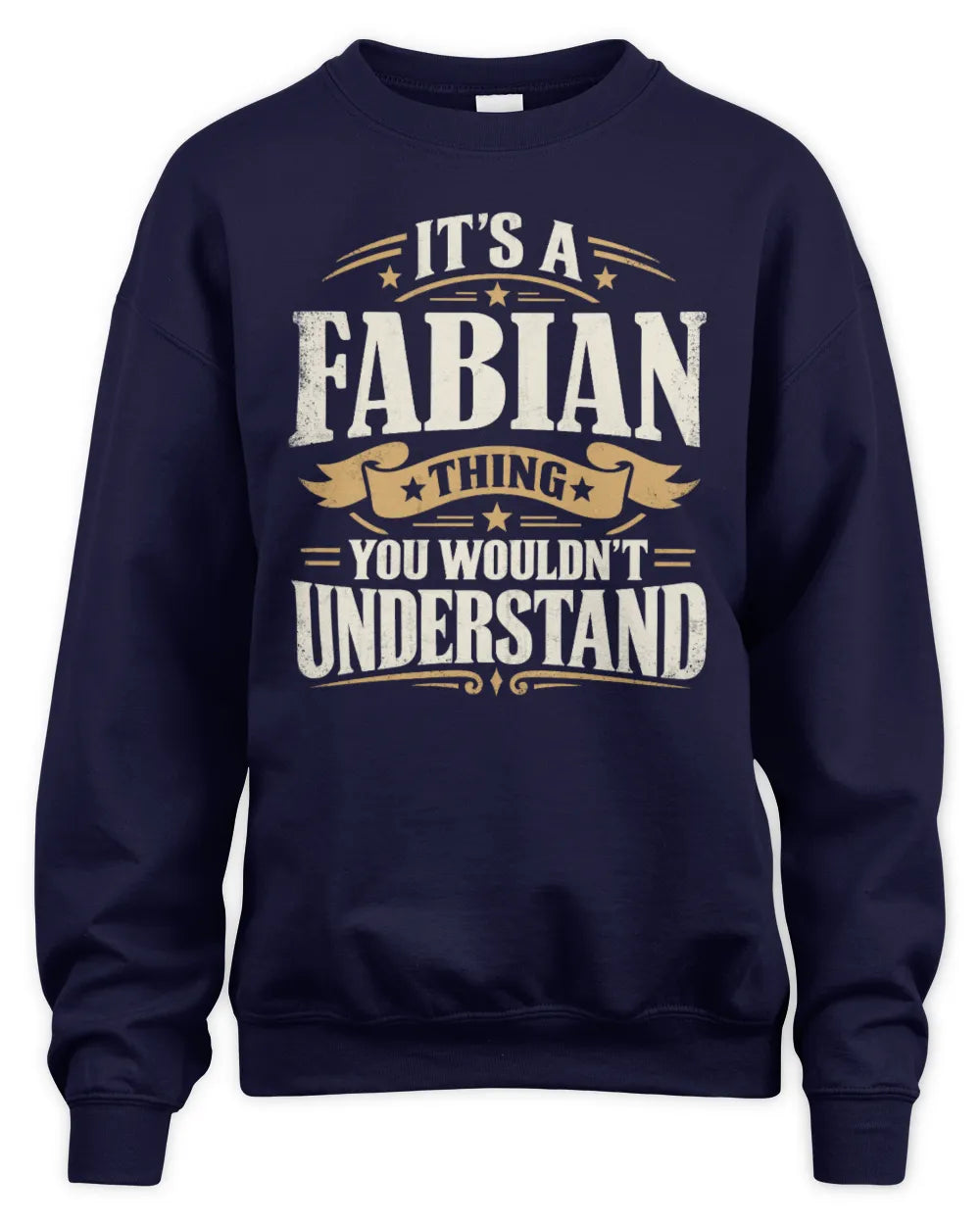 FABIAN P08 TH51 - Personalized “It’s a/an [NAME] Thing – You Wouldn’t Understand” Shirt - Unisex Sweatshirt - Navy