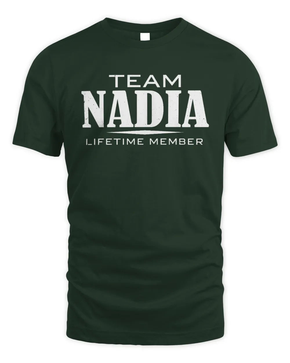 NADIA BL62-K4-128 - Personalized “Team NAME Lifetime Member” - Unisex Standard T-Shirt - Forest Green