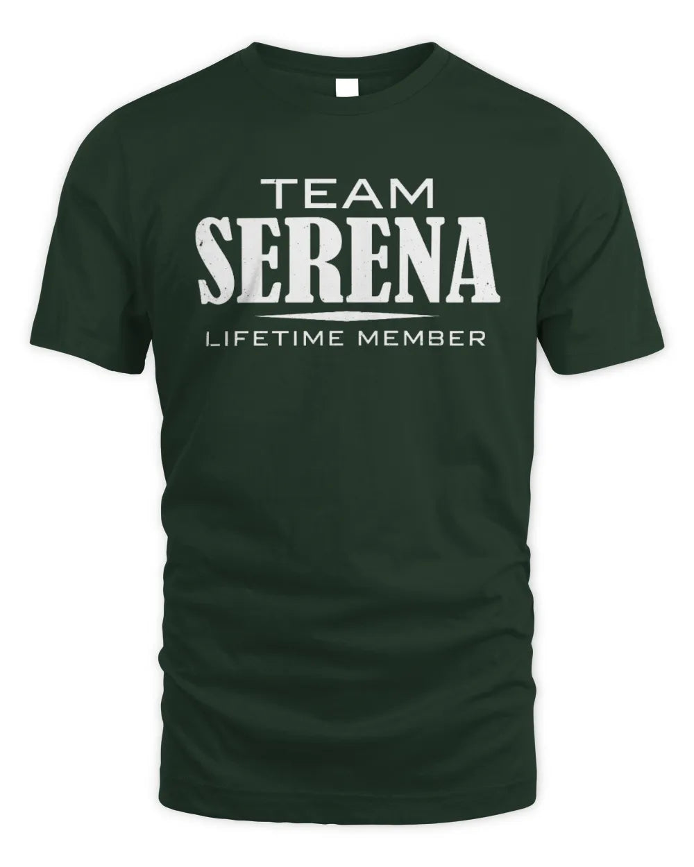 SERENA BL62-K4-128 - Personalized “Team NAME Lifetime Member” - Unisex Standard T-Shirt - Forest Green