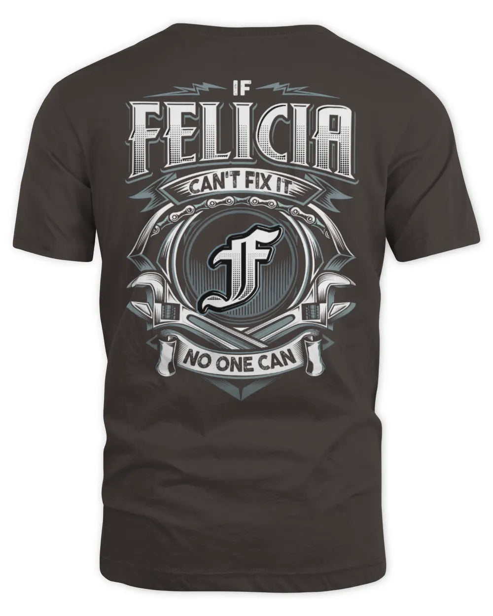 FELICIA AP81-K4-626 - Personalized Ahmed Quote Apparel “If Ahmed Can't Fix It, No One Can” - Unisex Standard T-Shirt - Dark Chocolate
