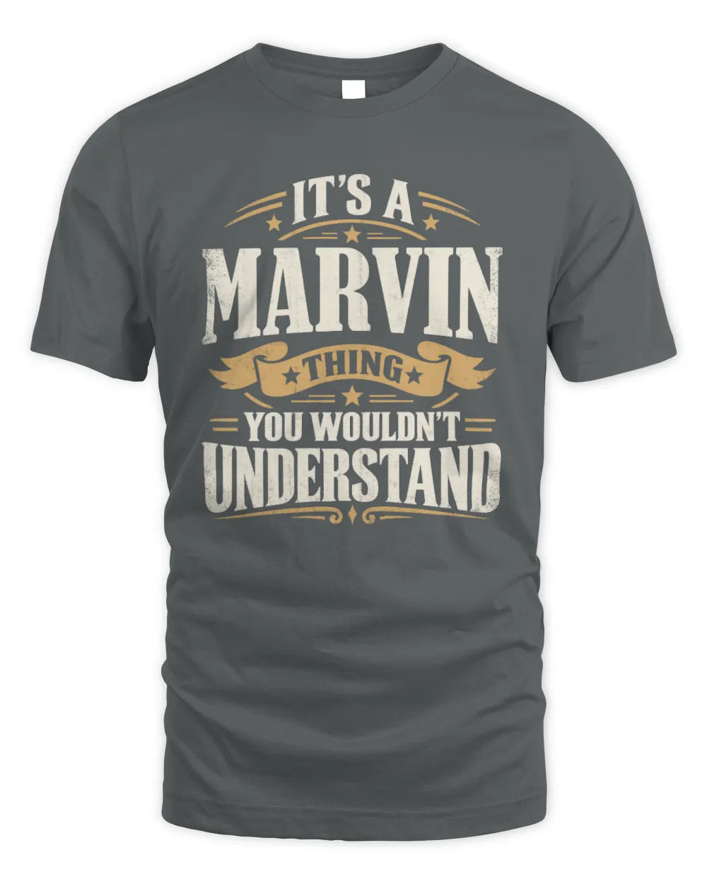 MARVIN P08 TH51 - Personalized “It’s a/an [NAME] Thing – You Wouldn’t Understand” Shirt - Unisex Standard T-Shirt - Charcoal