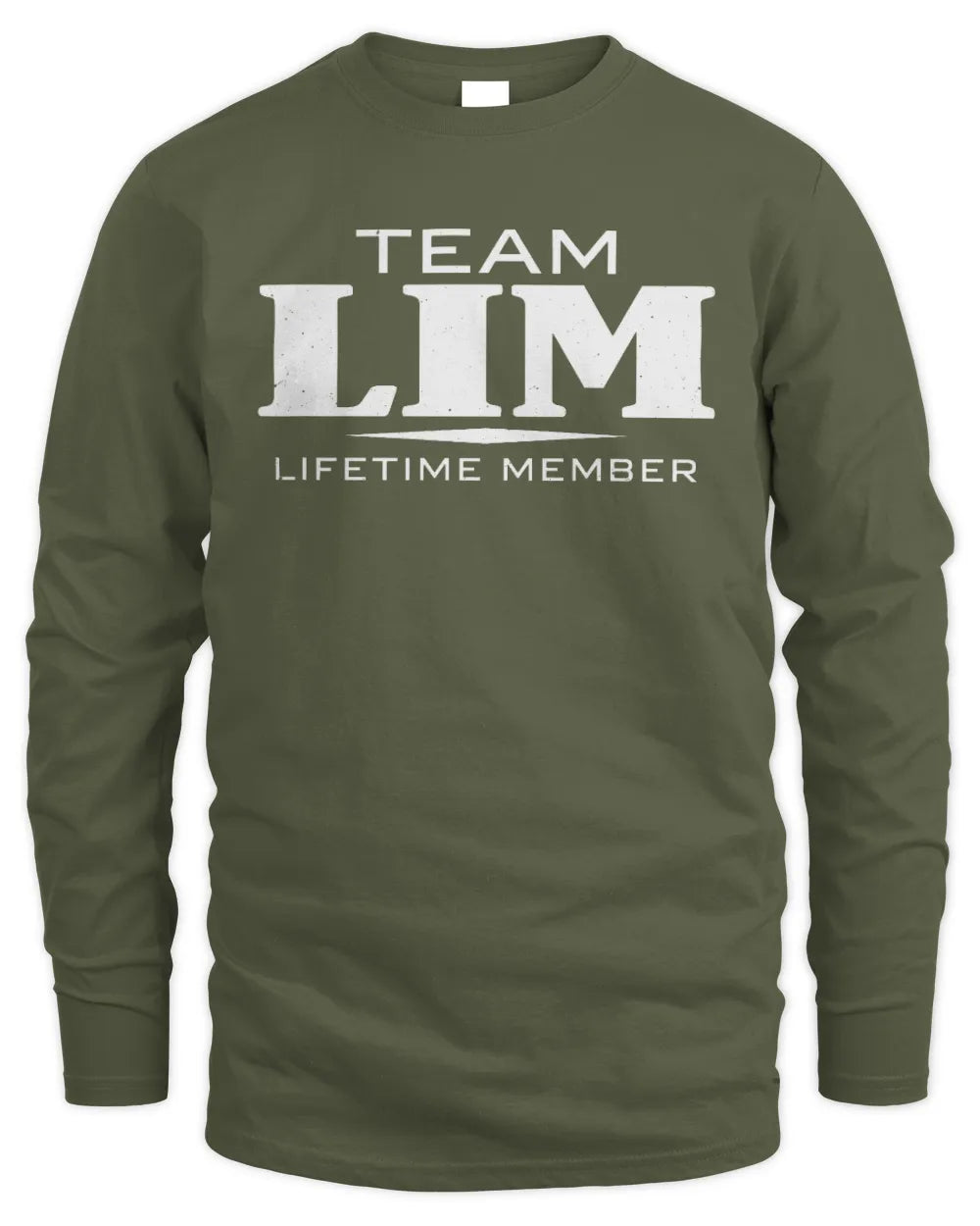 LIM BL62-K4-128 - Personalized “Team NAME Lifetime Member” - Men's Long Sleeved T-Shirt - Military Green