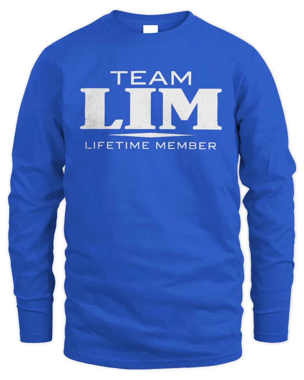 LIM BL62-K4-128 - Personalized “Team NAME Lifetime Member” - Men's Long Sleeved T-Shirt - Royal