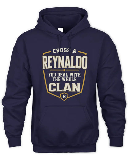 REYNALDO NT1-K008 Cross A/An NAME, You Deal With the Whole Clan | Personalized Vintage T-Shirt - Unisex Hoodie - Navy