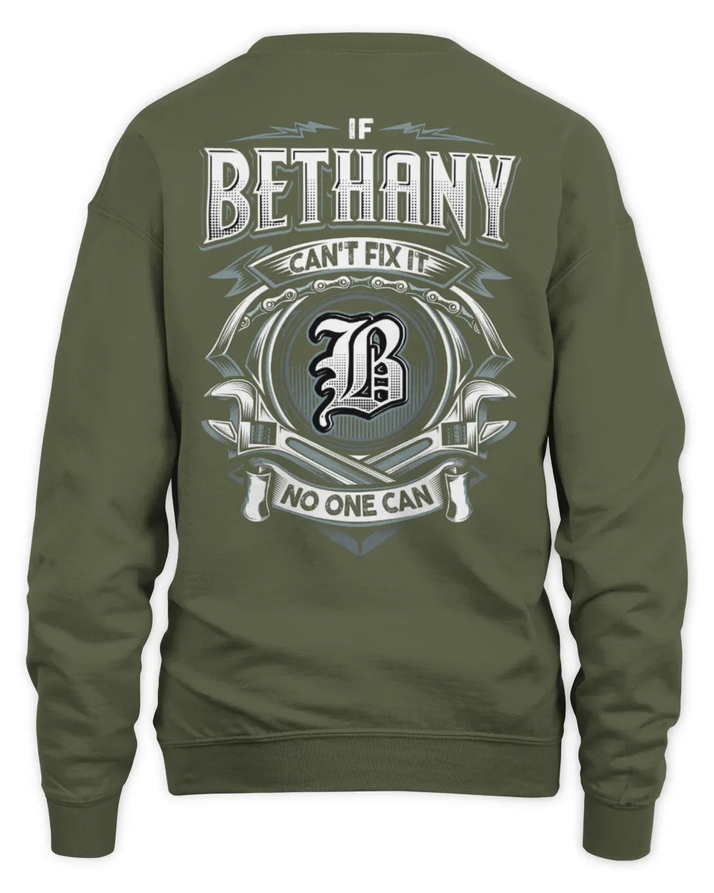 BETHANY AP81-K4-626 - Personalized Ahmed Quote Apparel “If Ahmed Can't Fix It, No One Can” - Unisex Sweatshirt - Military Green