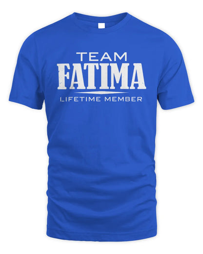 FATIMA BL62-K4-128 - Personalized “Team NAME Lifetime Member” - Unisex Standard T-Shirt - Royal