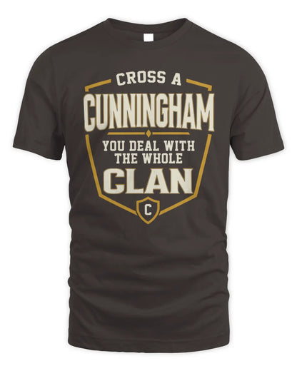 CUNNINGHAM NT1-K008 Cross A/An NAME, You Deal With the Whole Clan | Personalized Vintage T-Shirt - Unisex Standard T-Shirt - Dark Chocolate
