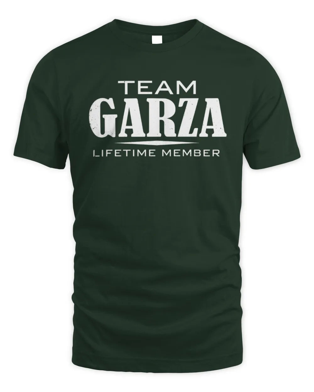 GARZA BL62-K4-128 - Personalized “Team NAME Lifetime Member” - Unisex Standard T-Shirt - Forest Green