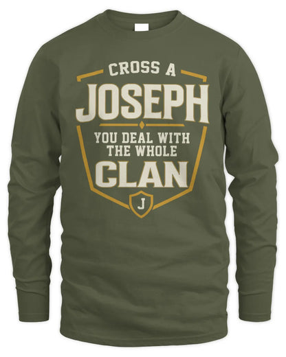 JOSEPH NT1-K008 Cross A/An NAME, You Deal With the Whole Clan | Personalized Vintage T-Shirt - Men's Long Sleeved T-Shirt - Military Green