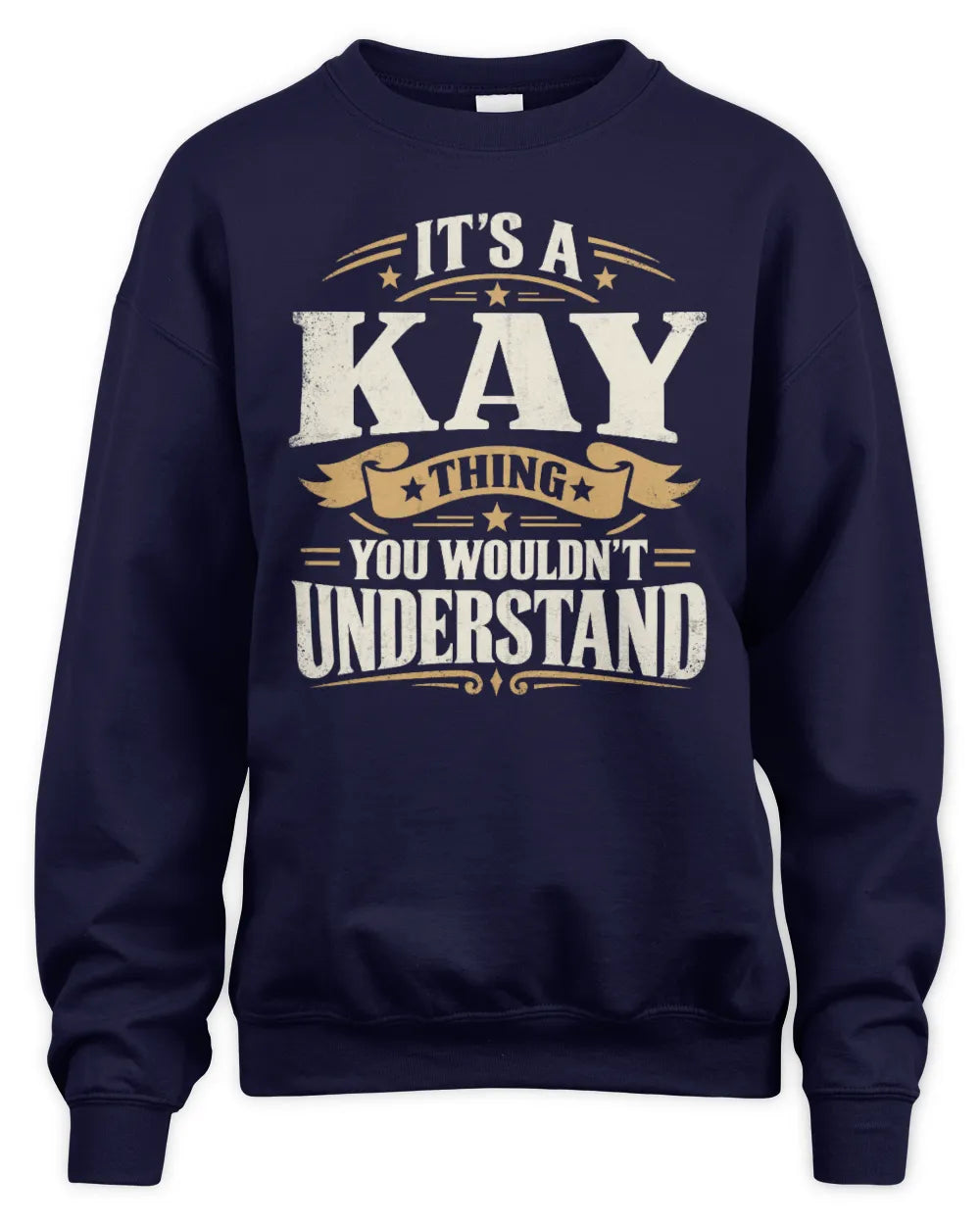 KAY P08 TH51 - Personalized “It’s a/an [NAME] Thing – You Wouldn’t Understand” Shirt - Unisex Sweatshirt - Navy