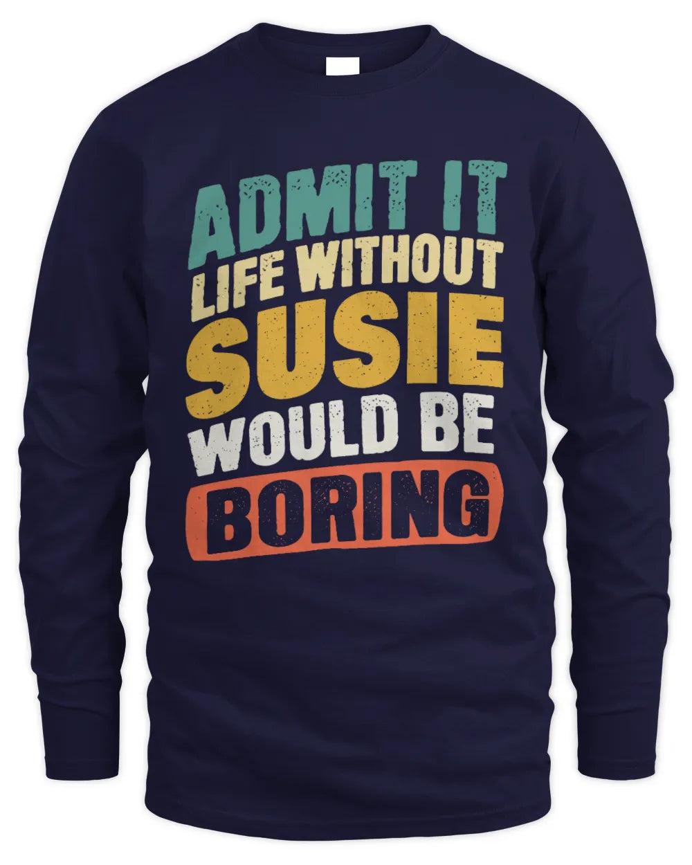 SUSIE TX03 P02 - Personalized Handyman Mechanic Shirt “If NAME Can’t Fix It, We’re All Screwed” - Men's Long Sleeved T-Shirt - Navy