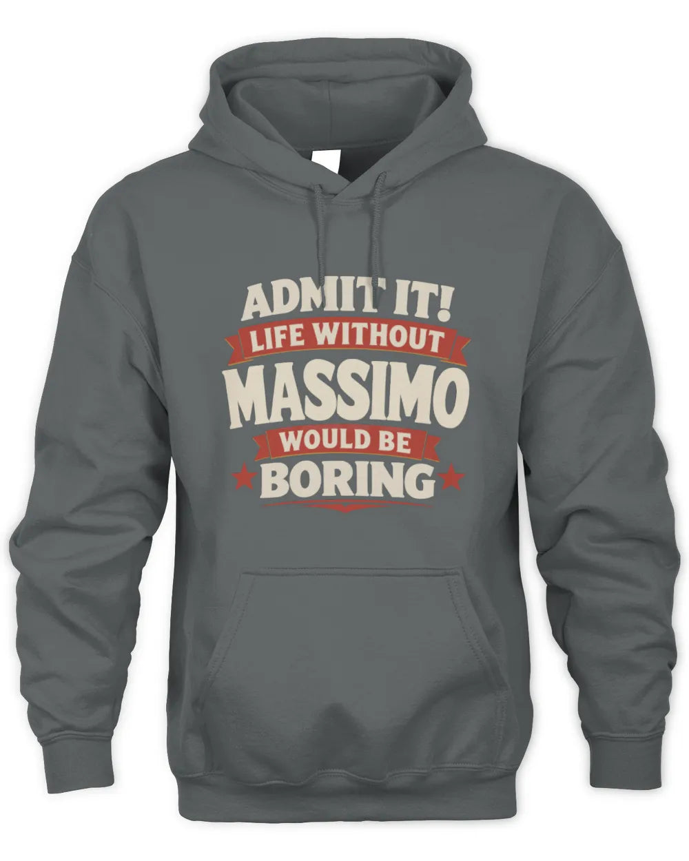 MASSIMO P4 KT003 Personalized Funny Quote Apparel “Life Without NAME Would Be Boring” - Unisex Hoodie - Charcoal