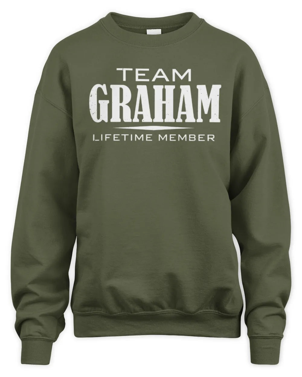GRAHAM BL62-K4-128 - Personalized “Team NAME Lifetime Member” - Unisex Sweatshirt - Military Green