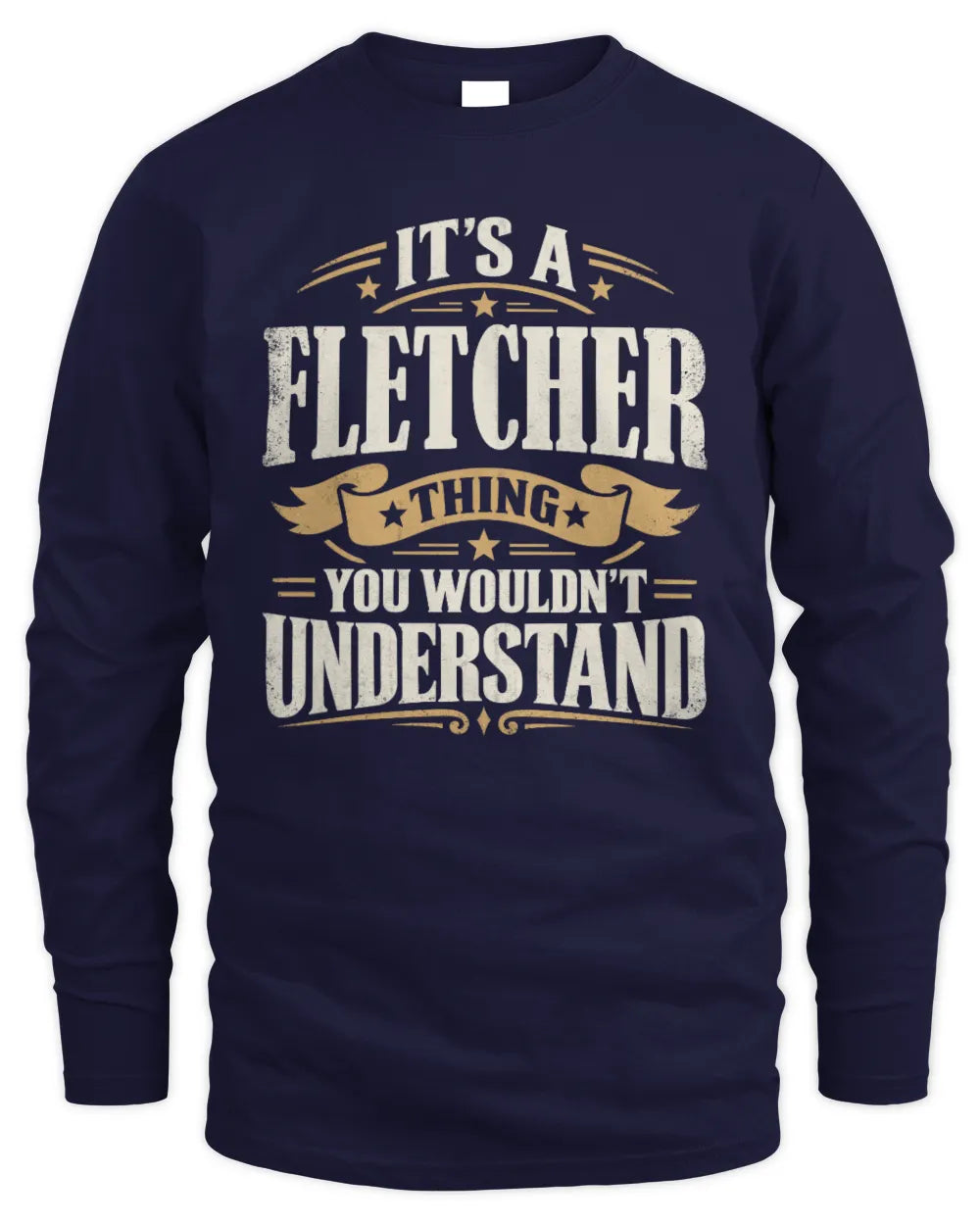FLETCHER P08 TH51 - Personalized “It’s a/an [NAME] Thing – You Wouldn’t Understand” Shirt - Men's Long Sleeved T-Shirt - Navy