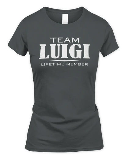 LUIGI BL62-K4-128 - Personalized “Team NAME Lifetime Member” - Women's Standard T-Shirt - Charcoal