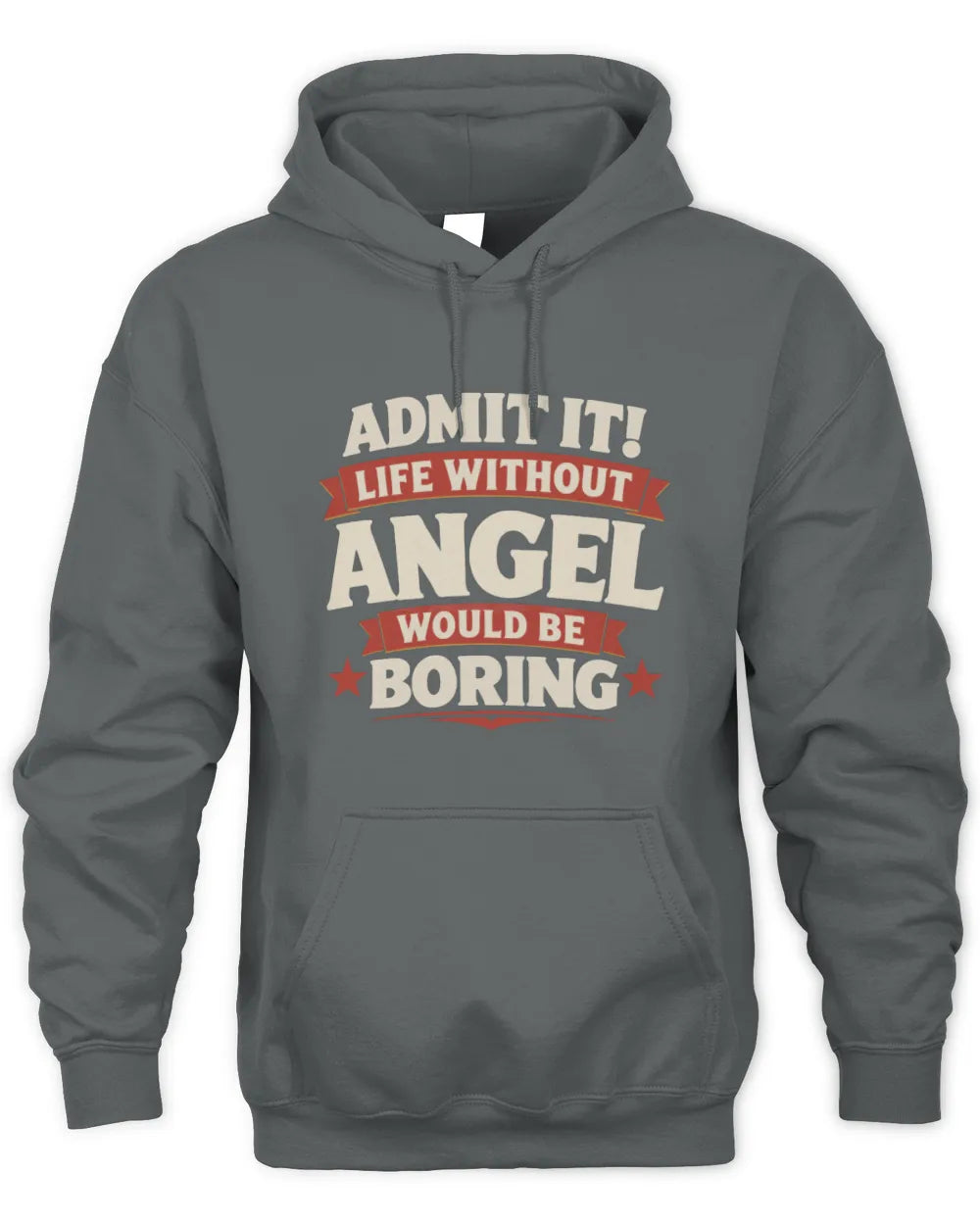 ANGEL P4 KT003 Personalized Funny Quote Apparel “Life Without NAME Would Be Boring” - Unisex Hoodie - Charcoal