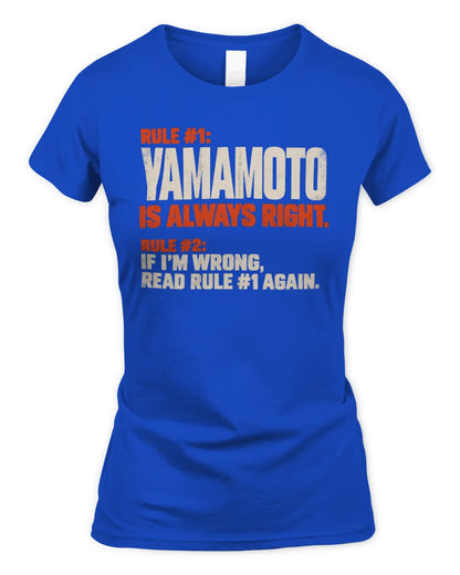 YAMAMOTO NP1-H006 
Always Right Personalized Name T-Shirt – Funny Custom Name Shirt - Women's Standard T-Shirt - Royal